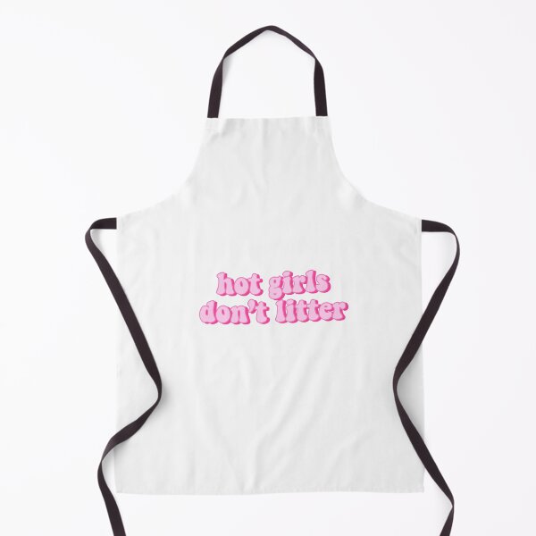 Item preview, Hot Girls Don’t Litter Pink Quote designed and sold by kellynicmac.
