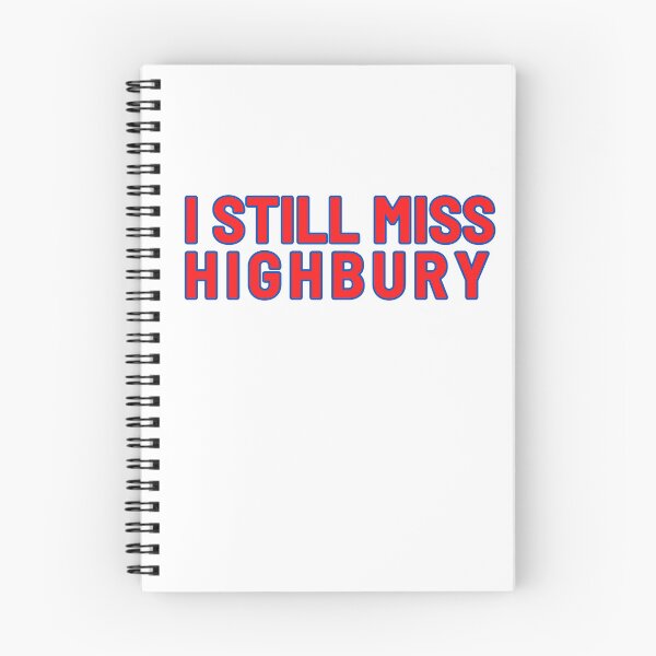 Item preview, I STILL MISS HIGHBURY designed and sold by TheBootRoom.