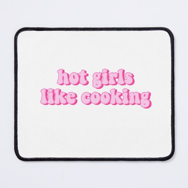 Item preview, Hot Girls Like Cooking Pink Quote  designed and sold by kellynicmac.