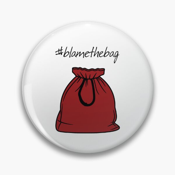Item preview, #blamethebag designed and sold by Show Club & WoO.