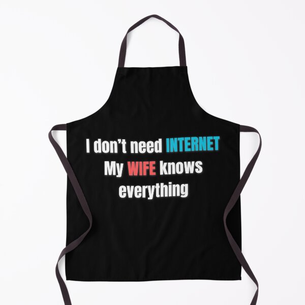 Item preview, I don’t need Google My wife knows everything, funny offensive gifts for a real men  designed and sold by FelkMariShop.