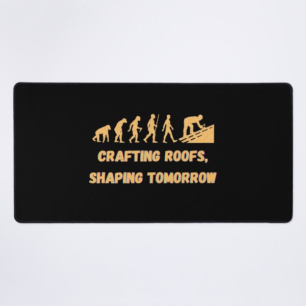 Item preview, CRAFTING ROOFS, SHAPING TOMORROW , roofer evoluition designed and sold by FelkMariShop.