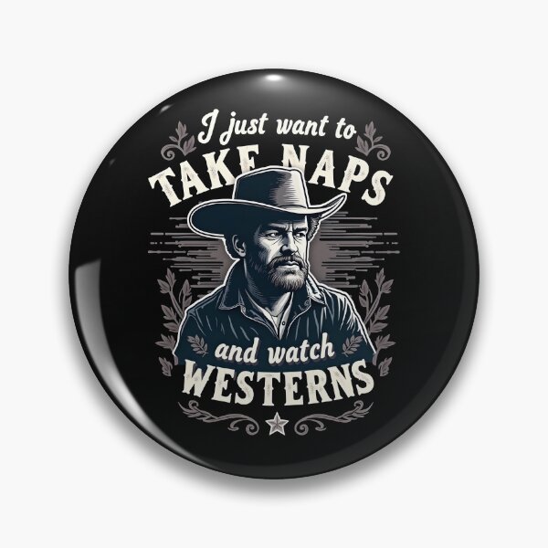 Item preview, I Just Want To Take Naps And Watch Westerns designed and sold by kjp-design.