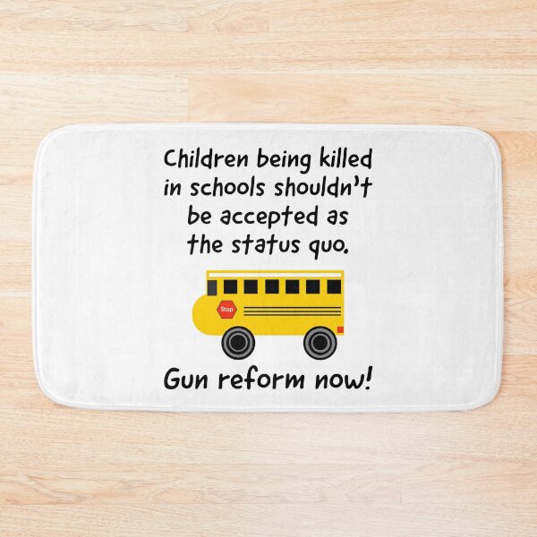 Item preview, Children being killed in schools should not be the status quo.  designed and sold by Rachel the Artist .