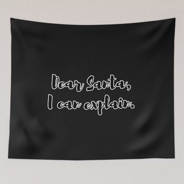 Item preview, Dear Santa, I can explain. designed and sold by  ViralVisionsCreating .