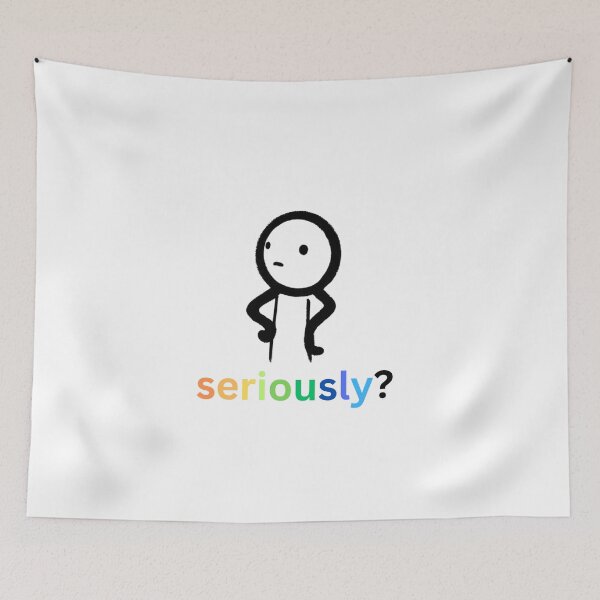 Item preview,  Seriously?  designed and sold by Monem-RASH.