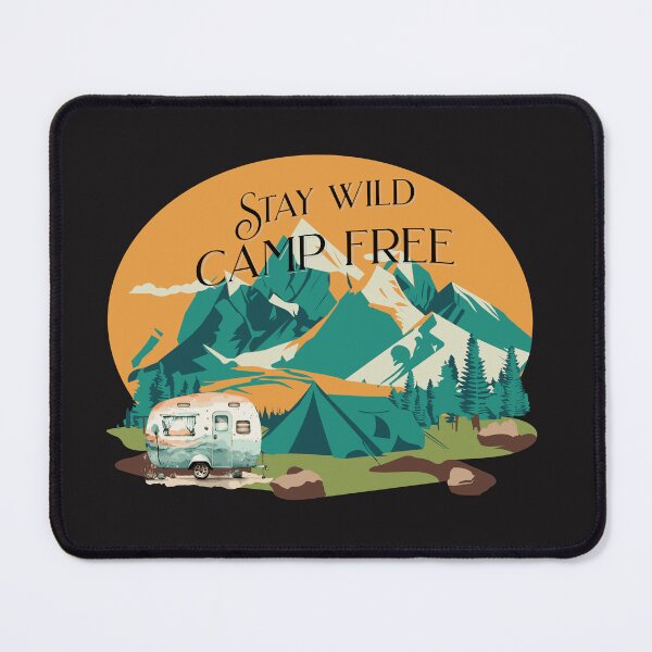 Item preview, Stay Wild Camp Free designed and sold by LeilanieTshop.