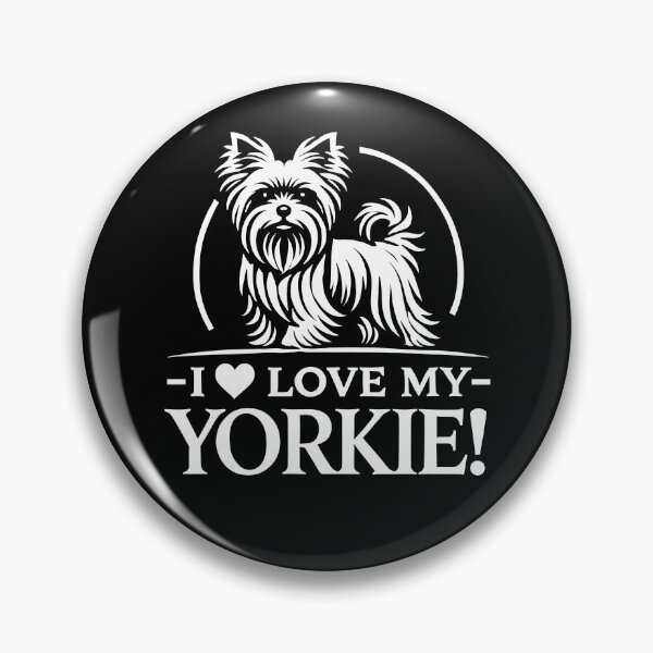 Item preview, I LOVE MY YORKIE! -  Yorkshire Terrier Dog breed  designed and sold by Darling DeDe.