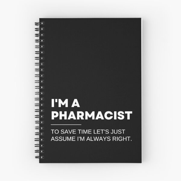 Item preview, I'm A Pharmacist To Save Time Let's Just Assume I'm Always Right Funny designed and sold by CuteLovelyDesigns.