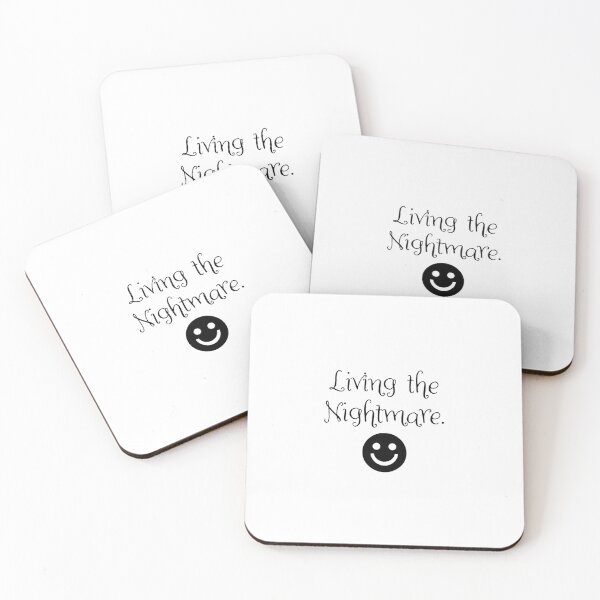 Item preview, Living the nightmare. designed and sold by WhackoDesigns.