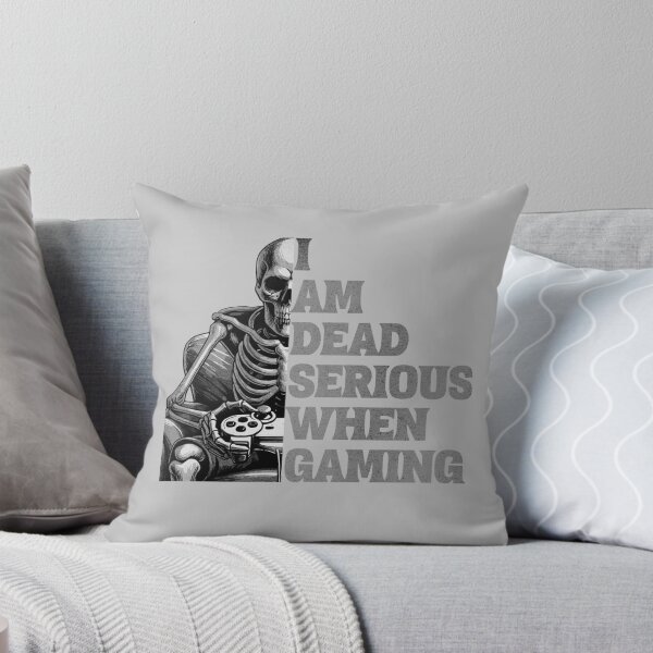 Item preview,  I Am Dead Serious When Gaming designed and sold by NuttySqueaky.
