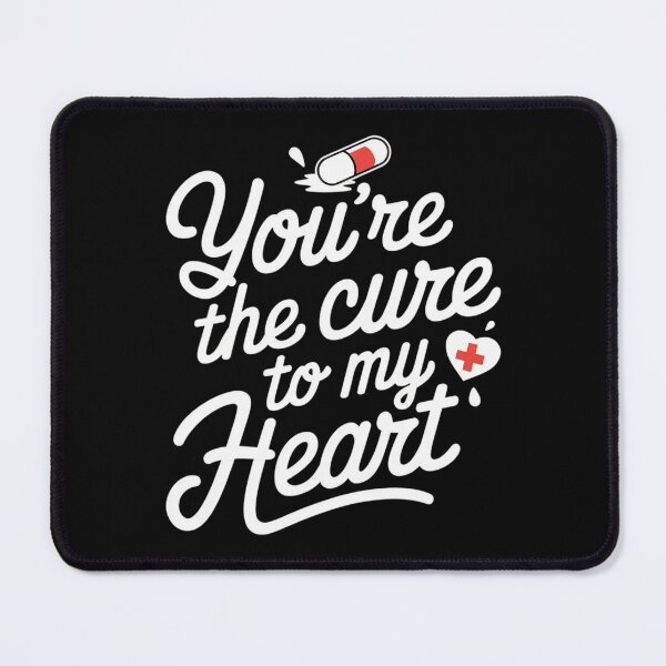 Item preview, You're the Cure to My Heart  designed and sold by MagicWander.