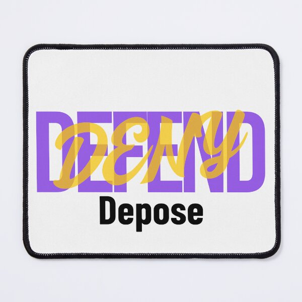 Item preview, Deny Defend Depose designed and sold by Luminou-Lens.