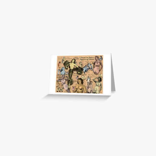 I Dreamed I was Stuck in a Magazine in my Underwear Greeting Card