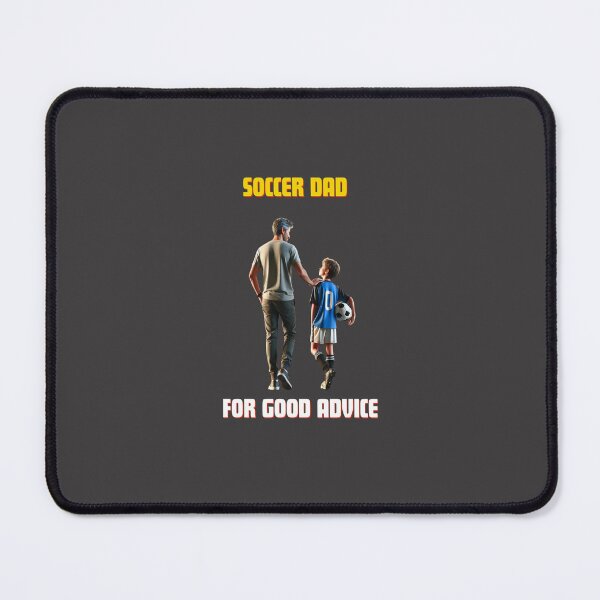 Item preview, Soccer Dad For Good Advice designed and sold by LaPaz361.