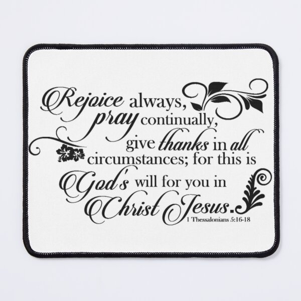 Item preview, Rejoice Always, pray continually... 1 Thessalonians 5:16-18 designed and sold by Rob5Designs.