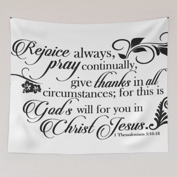 Item preview, Rejoice Always, pray continually... 1 Thessalonians 5:16-18 designed and sold by Rob5Designs.