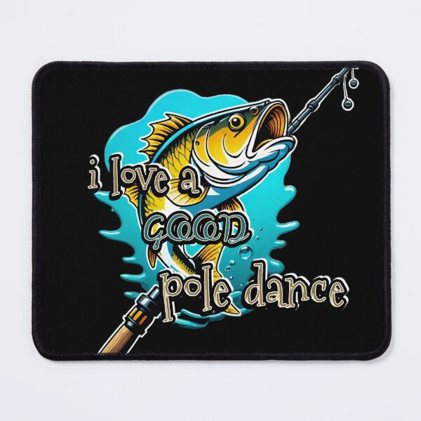 Item preview, Good pole dance fishing designed and sold by Heaven Welch.