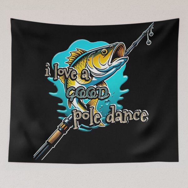 Item preview, Good pole dance fishing designed and sold by Heaven Welch.