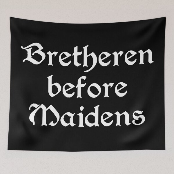 Item preview, Bretheren before Maidens (white letters) designed and sold by Goth-It-Covered.
