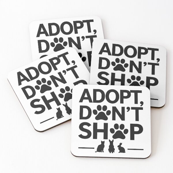 Item preview, Adopt Don’t Shop Animal Rescue Slogan designed and sold by theartfulaspie.