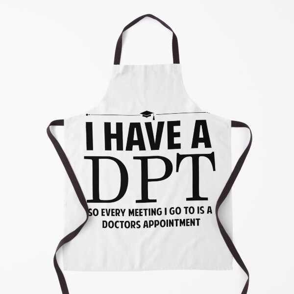 Item preview, DPT. Doctor of Physical Therapy) designed and sold by McGeorgeApparel.