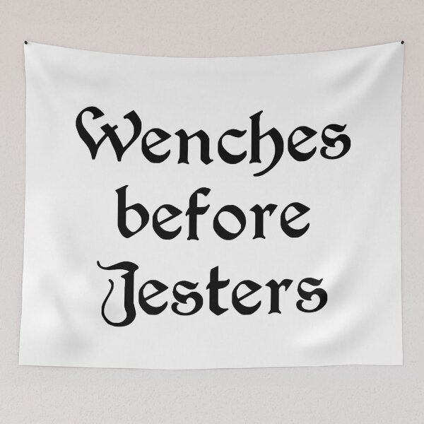 Item preview, Wenches before Jesters (black letters) designed and sold by Goth-It-Covered.