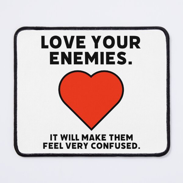 Item preview, Love your enemies  designed and sold by Rachel the Artist .