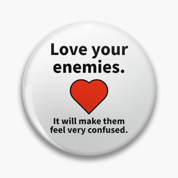 Item preview, Love your enemies  designed and sold by Rachel the Artist .