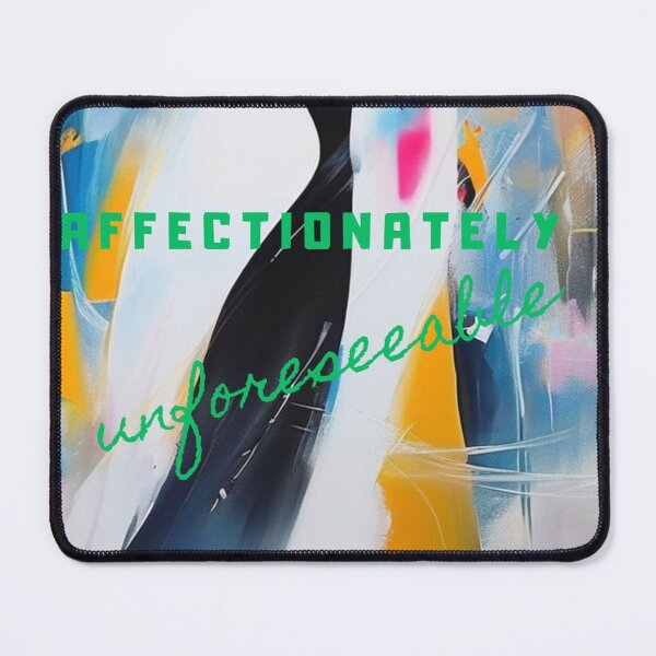 Item preview,  Affectionately unforeseeable 4 designed and sold by KilianSzmid.