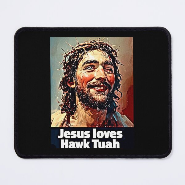 Item preview, Jesus Loves Hawk Tuah – Funny Viral Print designed and sold by Earth Nature Creations.