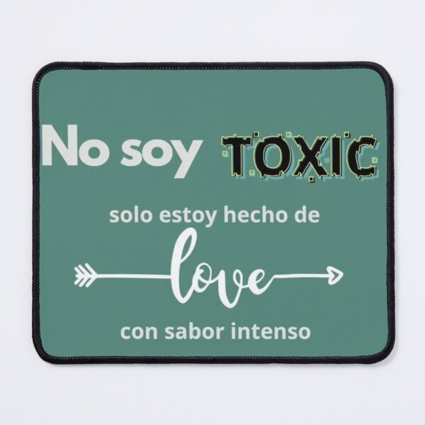 Item preview, I'm not toxic, I'm just made of love with intense flavor designed and sold by Fazube.