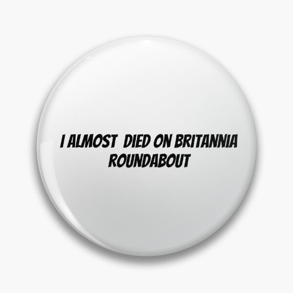 Item preview, Almost Died on Britannia Roundabout  designed and sold by UNCLADELAIDE.