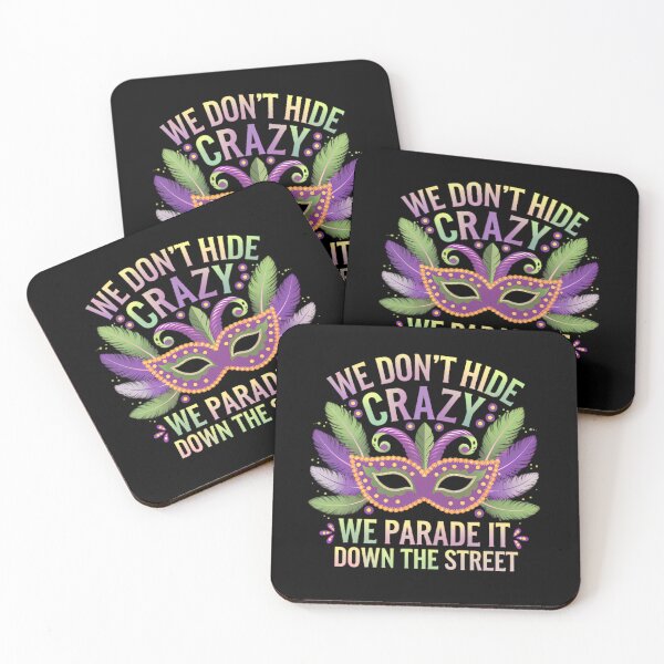 Item preview, We Don’t Hide Crazy Mardi Gras Quote Design designed and sold by GreenZenStudio.