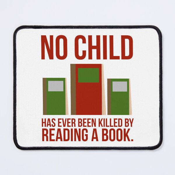 Item preview, No child has been killed by reading a book  designed and sold by Rachel the Artist .