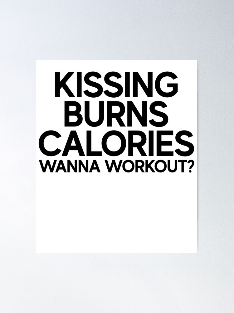 Alternate view of Kissing Burns Calories Art Couples Family Relationships Poster