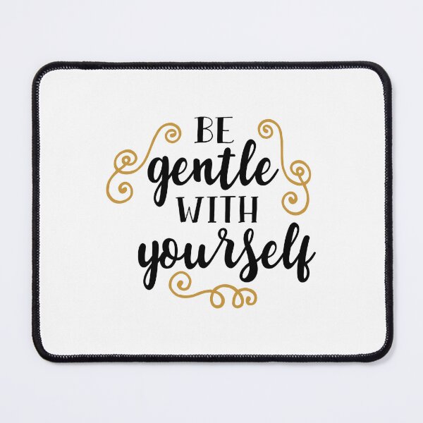 Item preview, be gentled with your self designed and sold by ManikRaja.