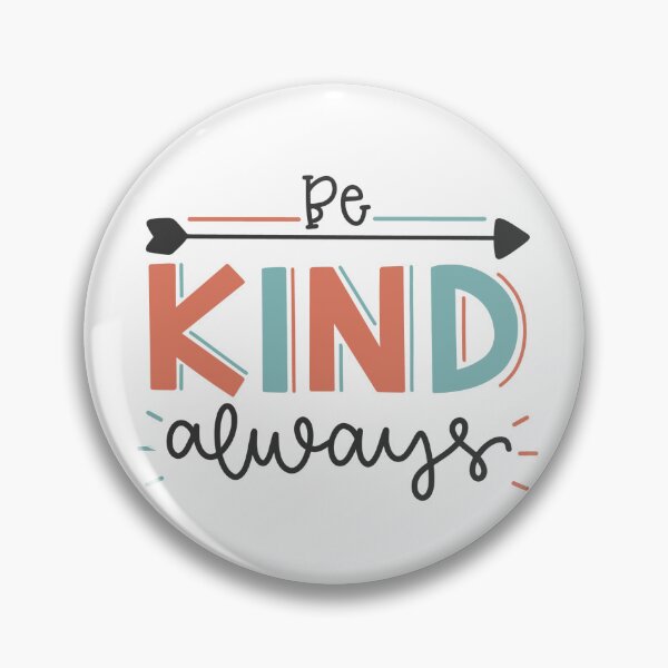 Item preview, be kind always designed and sold by ManikRaja.