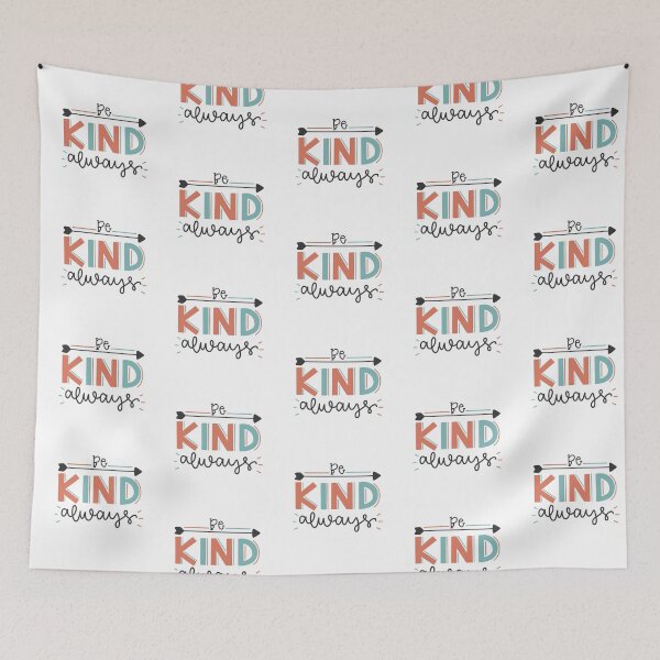 Item preview, be kind always designed and sold by ManikRaja.