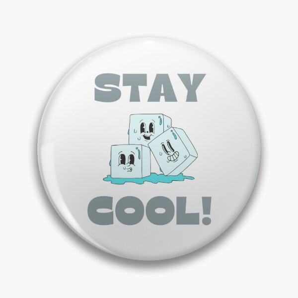 Item preview, STAY COOL!  with Ice Cubes, Grey font designed and sold by AASparksDesigns.
