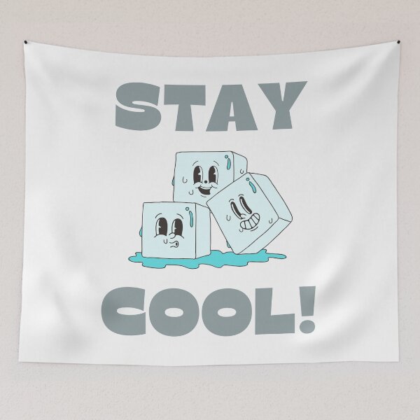 Item preview, STAY COOL!  with Ice Cubes, Grey font designed and sold by AASparksDesigns.