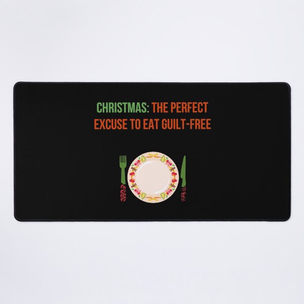 Item preview, Christmas: the perfect excuse to eat guilt-free designed and sold by PHRASEandSTYLE.