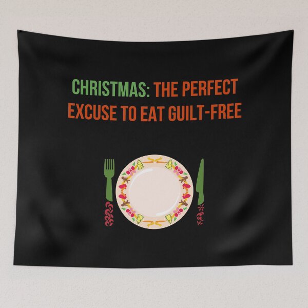 Item preview, Christmas: the perfect excuse to eat guilt-free designed and sold by PHRASEandSTYLE.