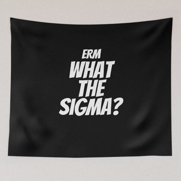 Item preview, Erm what the sigma? designed and sold by Primotees.