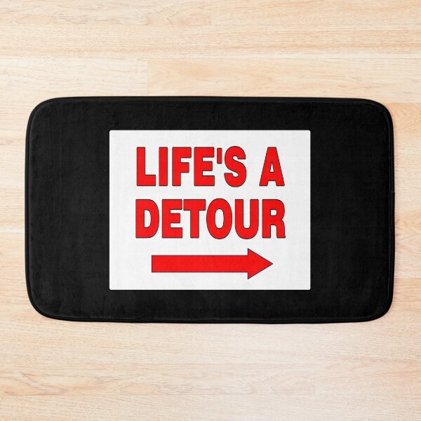 Item preview, LIFE'S A DETOUR; Signage with Red Bold Lettering and Arrow on White Background designed and sold by AASparksDesigns.