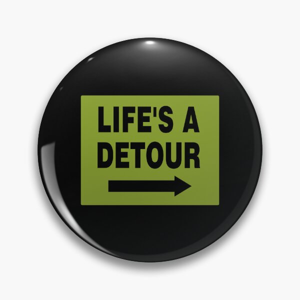Item preview, LIFE'S A DETOUR; Signage with Black Bold Lettering and Arrow on Khaki Background designed and sold by AASparksDesigns.