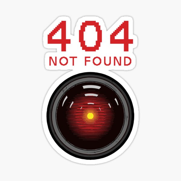Item preview, 404 Not Found - Hal 9000 designed and sold by Primotees.