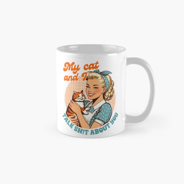 Item preview, Cat Mama Cat Mom Cat Lady My Cat & I Talk Sht About You  designed and sold by SHOPATOR.