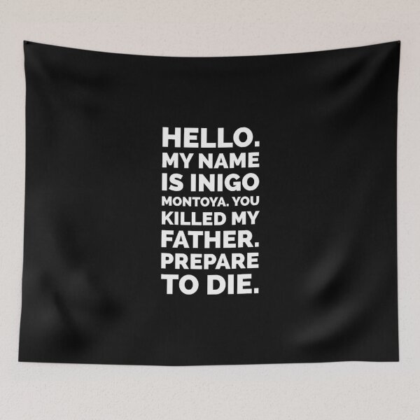 Item preview, Inigo Montoya - The Princess Bride Movie Quote designed and sold by Boxing Kangaroo Retail Company.
