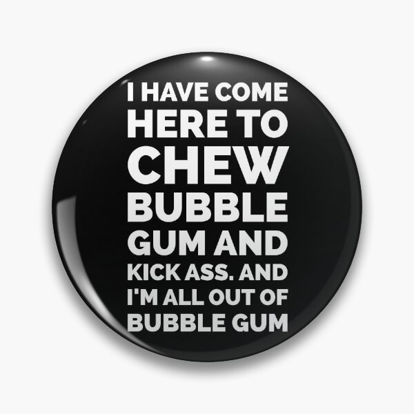 Item preview, They Live - Bubblegum Movie Quote designed and sold by Boxing Kangaroo Retail Company.